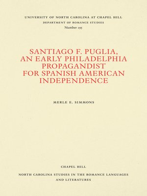 cover image of Santiago F. Puglia, an Early Philadelphia Propagandist for Spanish American Independence